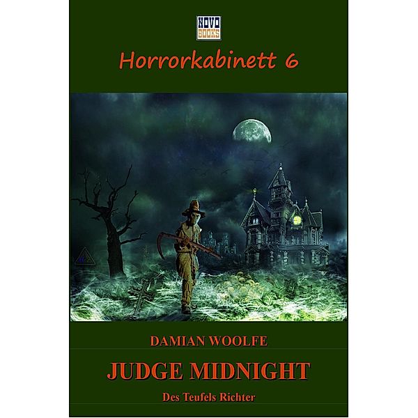 Judge Midnight - Des Teufels Richter / Horrorkabinett Bd.6, Damian Woolfe