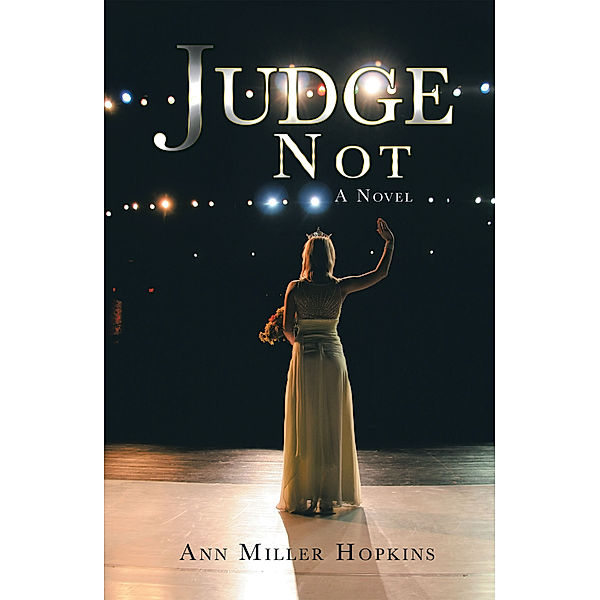 Judge Not, Ann Miller Hopkins