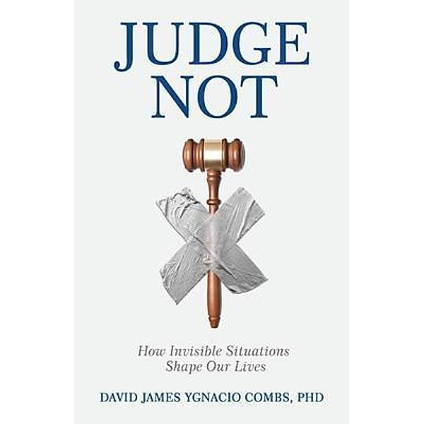 Judge Not, David James Ygnacio Combs