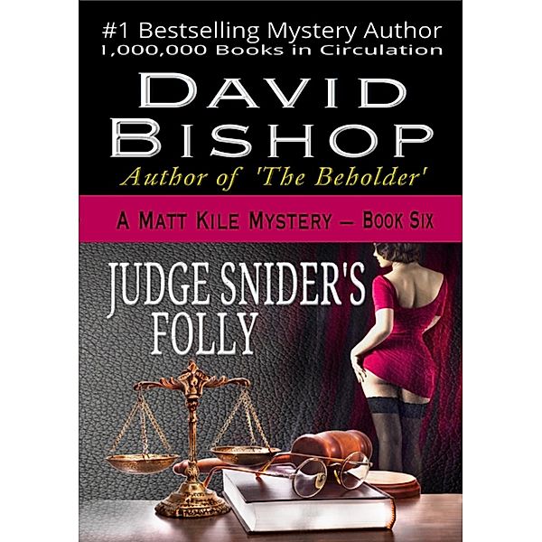 Judge Snider's Folly / David Bishop, David Bishop