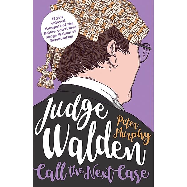 Judge Walden: Call the Next Case / Walden of Bermondsey Bd.3, Peter Murphy