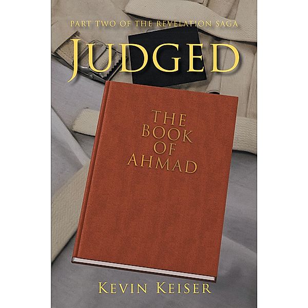 Judged / Christian Faith Publishing, Inc., Kevin Keiser