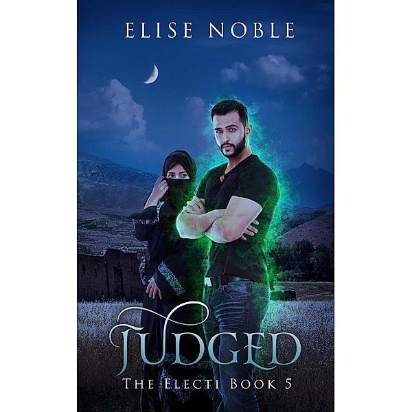 Judged (The Electi Series, #5) / The Electi Series, Elise Noble
