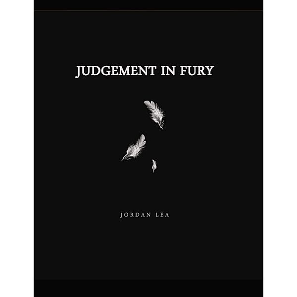 Judgement in Fury, Jordan Lea