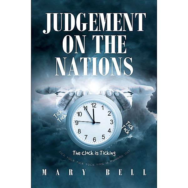 Judgement on The Nations, Mary Bell