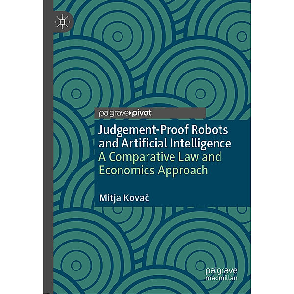 Judgement-Proof Robots and Artificial Intelligence, Mitja Kovac