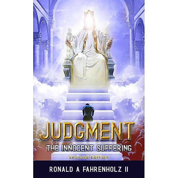 Judgement: the innocent suffering, Ronald Fahrenholz
