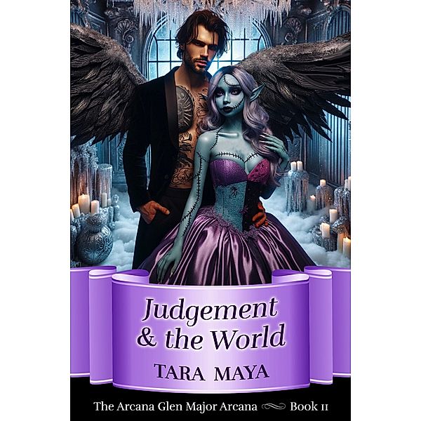 Judgement & the World (Arcana Glen Major Arcana Series, #11) / Arcana Glen Major Arcana Series, Tara Maya