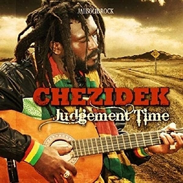 Judgement Time, Chezidek