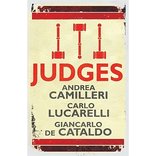 Judges, Andrea Camilleri, Carlo Lucarelli, Giancarlo de Cataldo