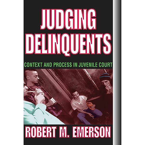 Judging Delinquents, Robert M. Emerson