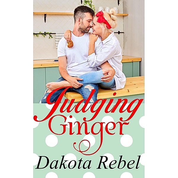 Judging Ginger, Dakota Rebel