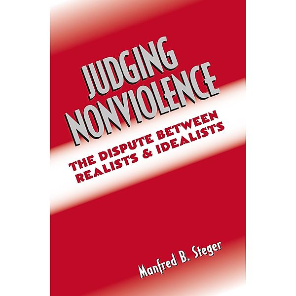 Judging Nonviolence, Manfred B. Steger