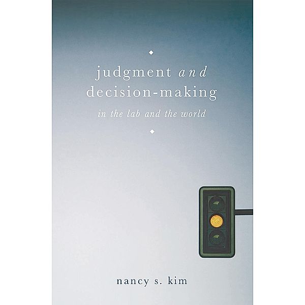 Judgment and Decision-Making, Nancy S. Kim
