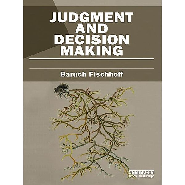 Judgment and Decision Making, Baruch Fischhoff
