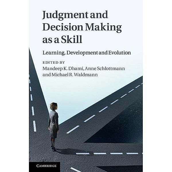 Judgment and Decision Making as a Skill