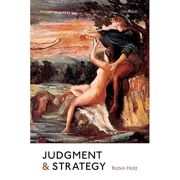 Judgment and Strategy, Robin Holt