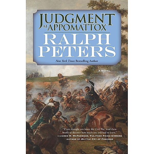 Judgment at Appomattox / The Battle Hymn Cycle Bd.5, Ralph Peters