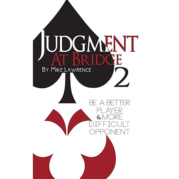 Judgment at Bridge 2, Mike Lawrence