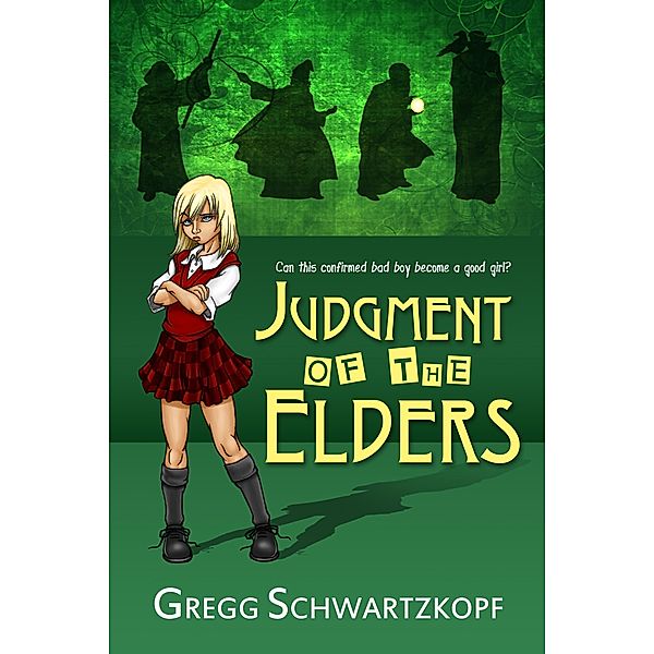 Judgment of the Elders (The Exile of Caswel Esmar, #1) / The Exile of Caswel Esmar, Gregg Schwartzkopf