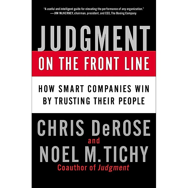 Judgment on the Front Line, Chris DeRose, Noel M. Tichy