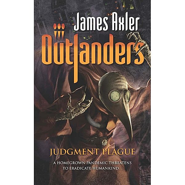 Judgment Plague / Mills & Boon - Series eBook - Gold Eagle Series, James Axler