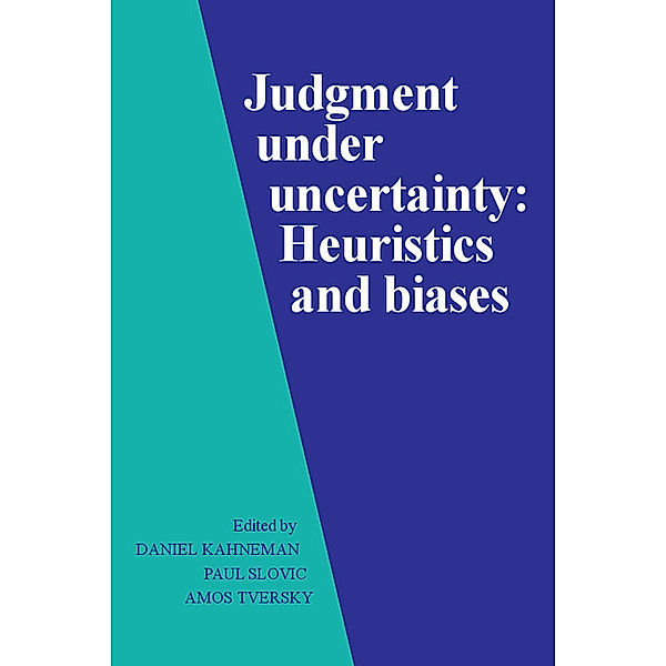 Judgment Under Uncertainty, Daniel Kahneman