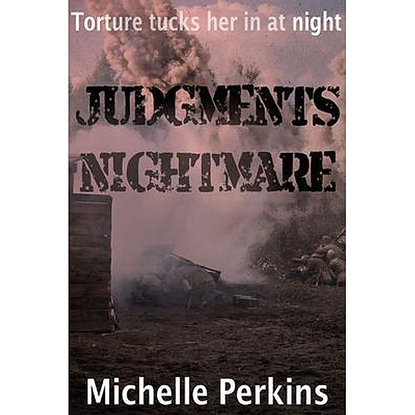 Judgments Nightmare / Valeton Publishing, Michelle Perkins