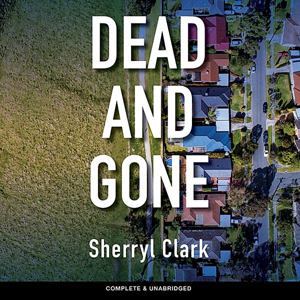 Judi Westerholme - 2 - Dead and Gone, Sherryl Clark