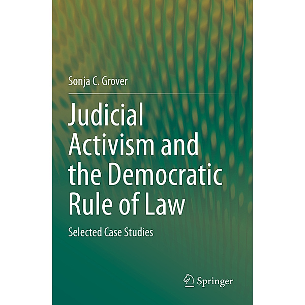 Judicial Activism and the Democratic Rule of Law, Sonja C. Grover