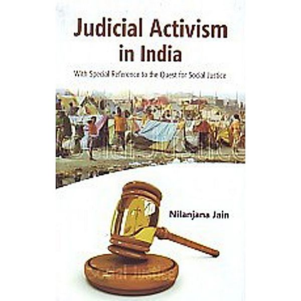 Judicial Activism In India With Special Reference To the Quest, Nilanjana Jain
