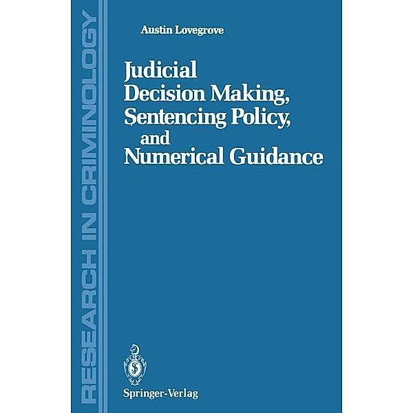 Judicial Decision Making, Sentencing Policy, and Numerical Guidance, Austin Lovegrove