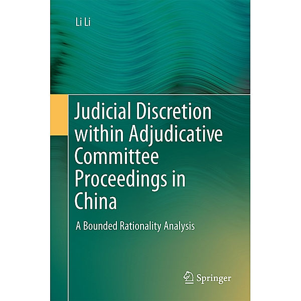 Judicial Discretion within Adjudicative Committee Proceedings in China, Li Li