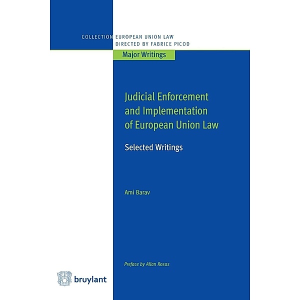 Judicial Enforcement and Implementation of European Union Law, Ami Barav