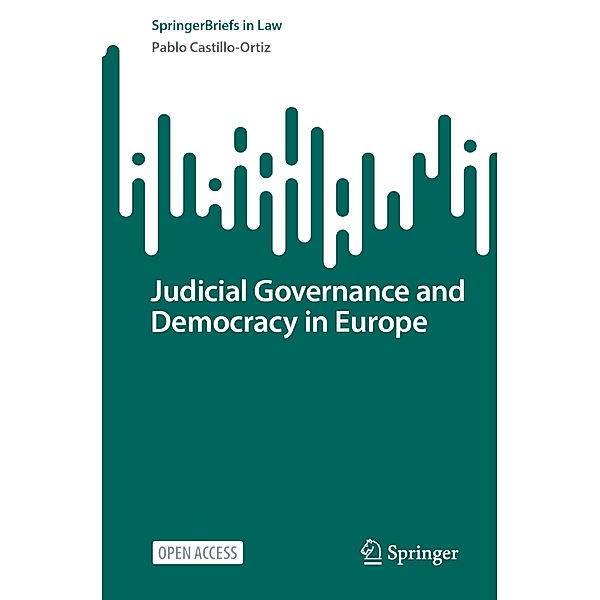 Judicial Governance and Democracy in Europe, Pablo Castillo-Ortiz