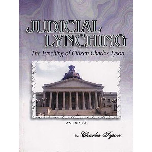 Judicial Lynching, Charles Tyson