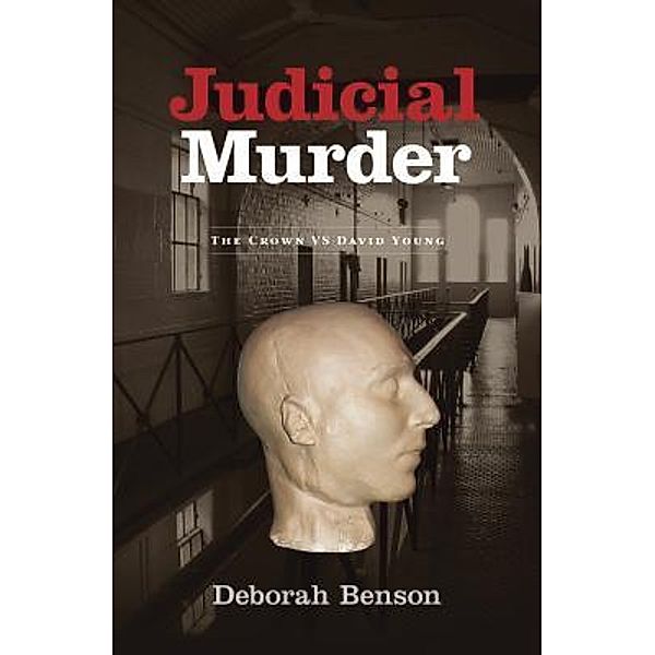 Judicial Murder / Silverbird Publishing, Deborah Benson