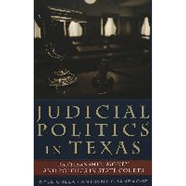 Judicial Politics in Texas, Kyle Cheek, Anthony Champagne