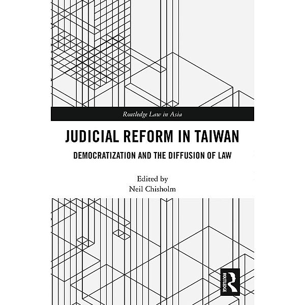 Judicial Reform in Taiwan, Neil Chisholm