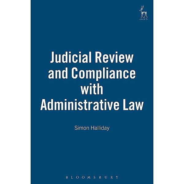 Judicial Review and Compliance with Administrative Law, Simon Halliday