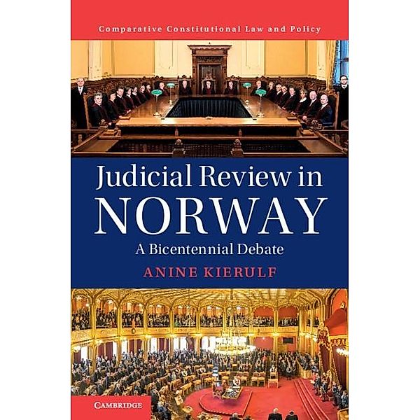 Judicial Review in Norway / Comparative Constitutional Law and Policy, Anine Kierulf
