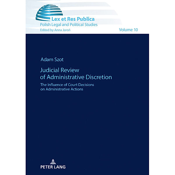 Judicial Review of Administrative Discretion, Adam Szot