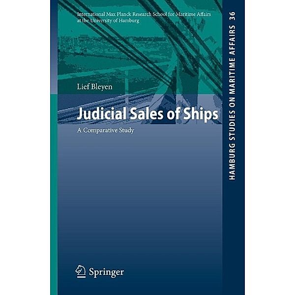 Judicial Sales of Ships / Hamburg Studies on Maritime Affairs Bd.36, Lief Bleyen