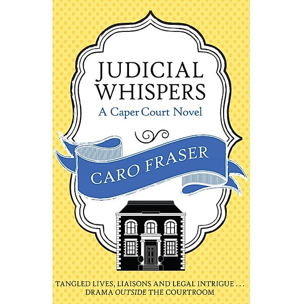 Judicial Whispers / Caper Court Bd.2, Caro Fraser