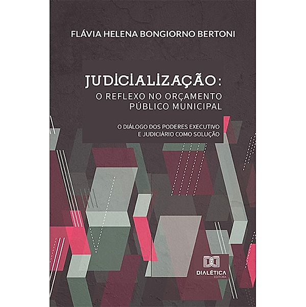 Judicialização, Flávia Helena Bongiorno Bertoni