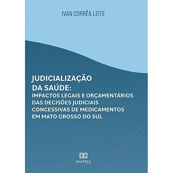Judicialização da Saúde, Ivan Corrêa Leite