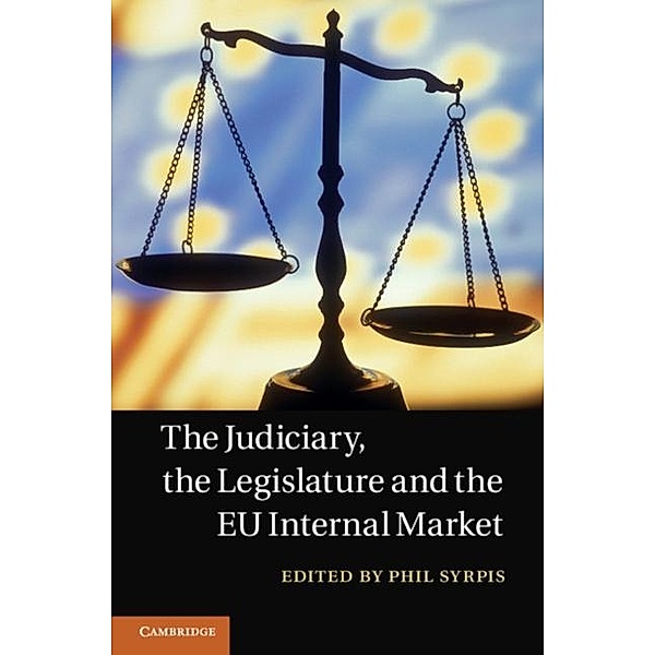 Judiciary, the Legislature and the EU Internal Market