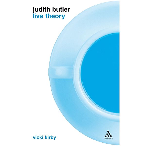 Judith Butler: Live Theory, Vicki Kirby