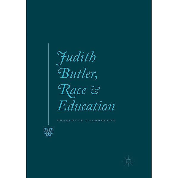 Judith Butler, Race and Education, Charlotte Chadderton