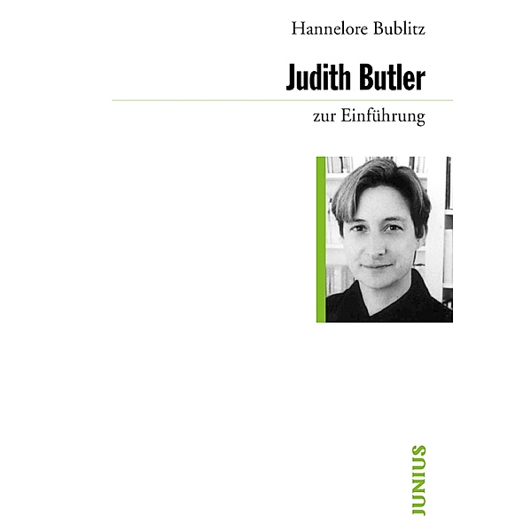 Judith Butler zur Einführung / zur Einführung, Hannelore Bublitz